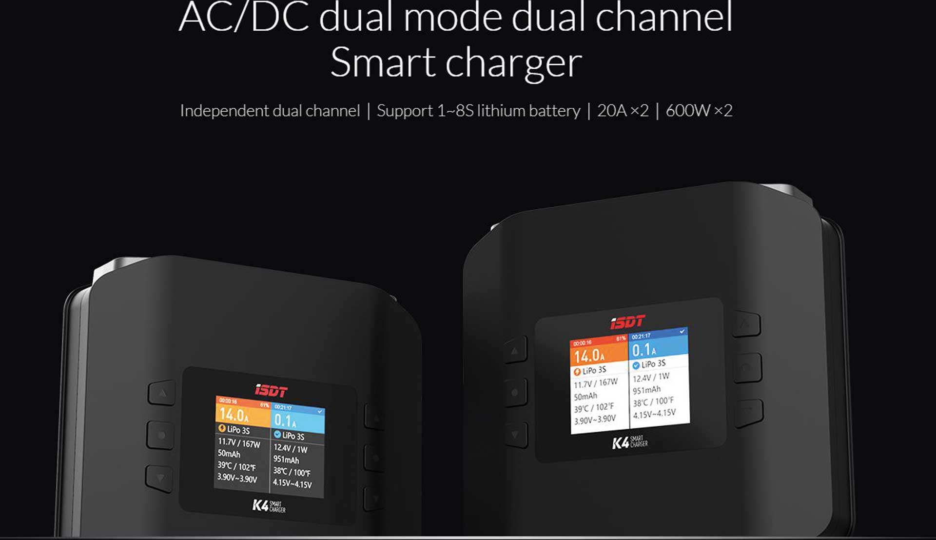 ISDT K4 Smart Charger AC/DC 1-8S / 2x 20A 2x 600W K4